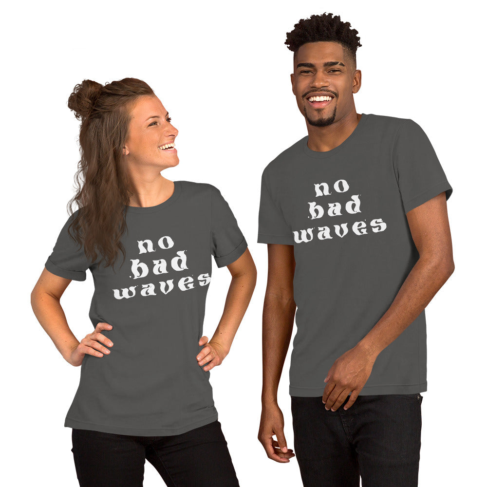 No Bad Waves Classic Unisex t-shirt