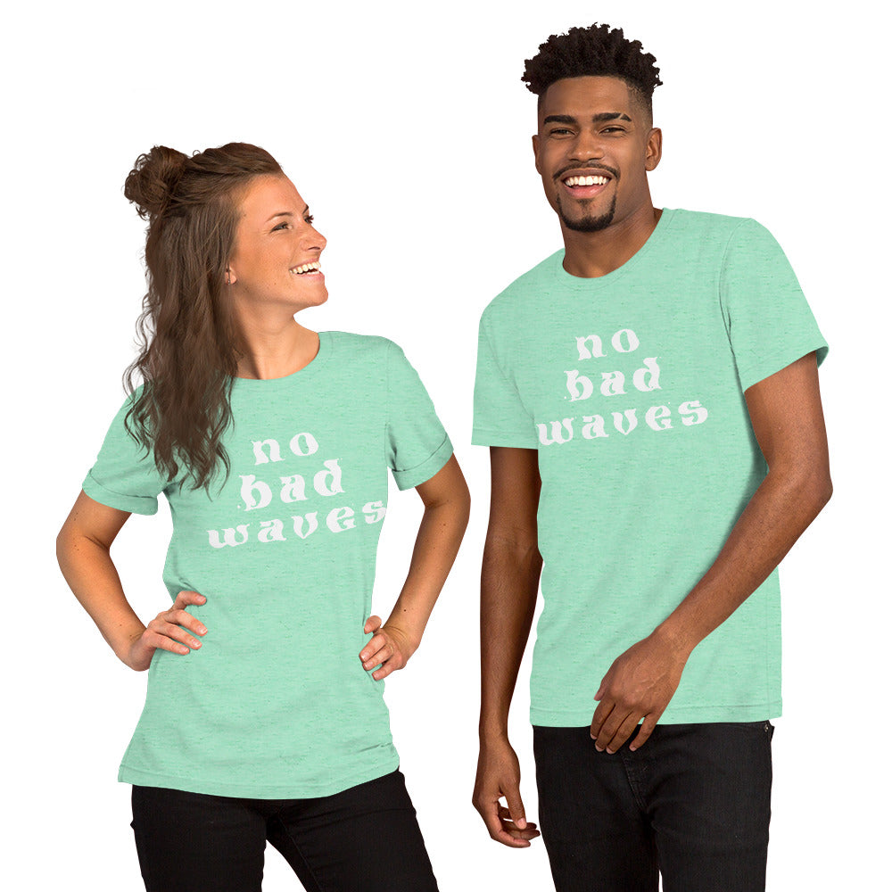 No Bad Waves Classic Unisex t-shirt