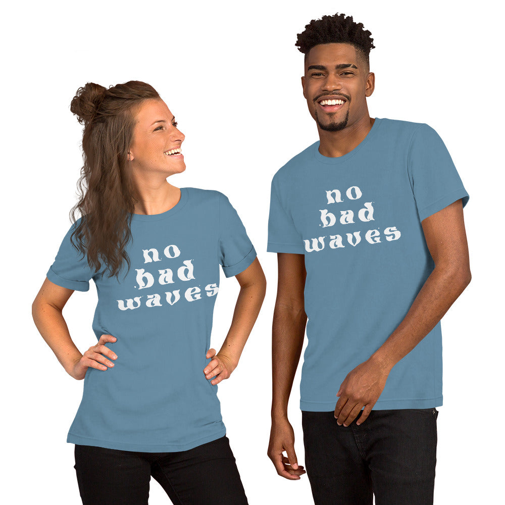 No Bad Waves Classic Unisex t-shirt