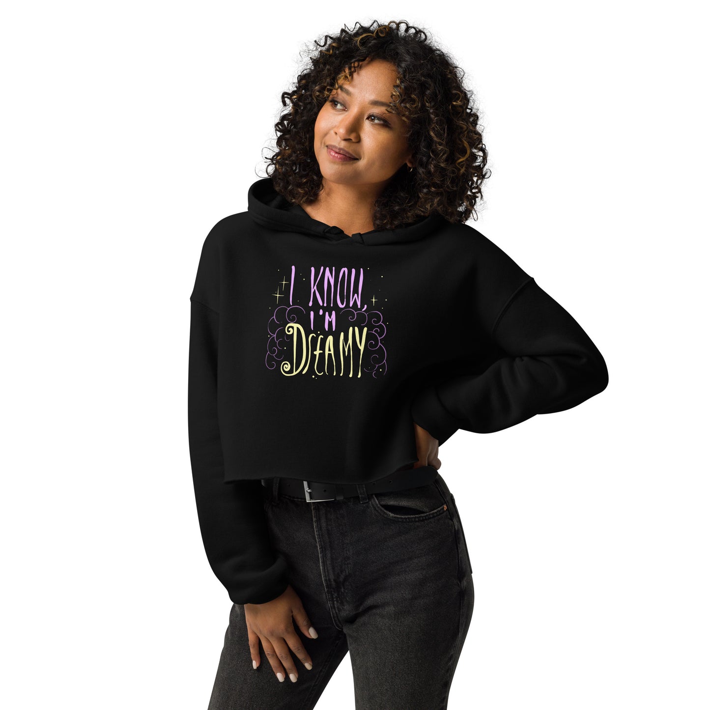 I'm Dreamy Crop Hoodie